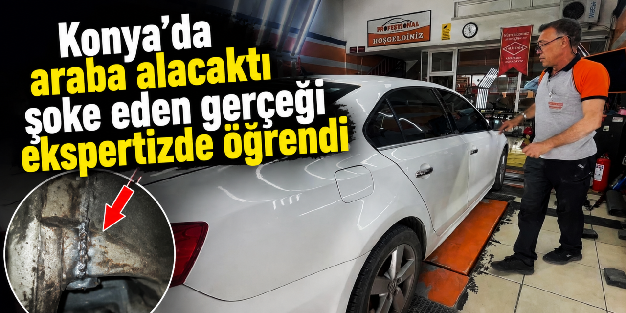 Konya’da 2015 model diye satılan aracın önü başka otomobilden çıktı