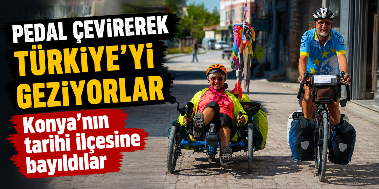 Fransız çift dünya turunda Konya’ya ulaştı: Türkiye’ye hayran kaldık