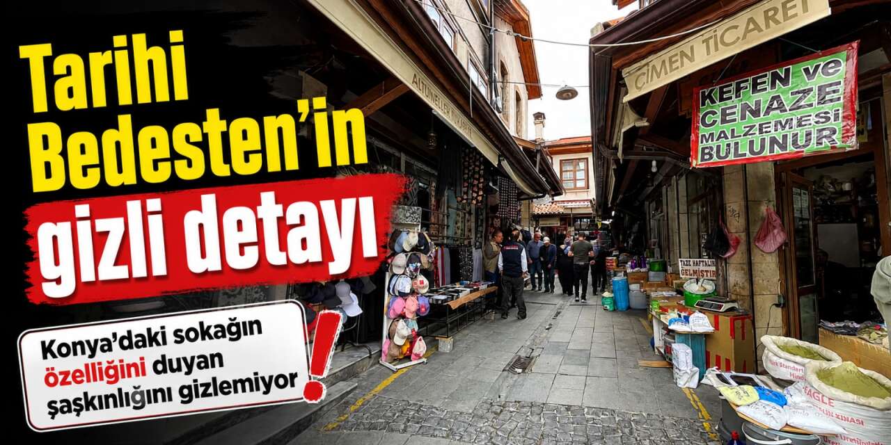 Konya’nın kalbinde! Her gün yüzlerce kişi geçiyor ama sırrını bilen çok az