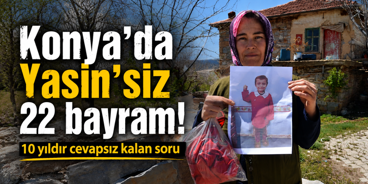 Konyalı Yasin kaybolalı 10 yıl oldu! Yapay zeka bugünkü halini ortaya çıkardı