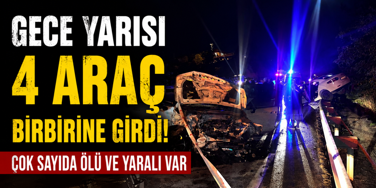 4 aracın karıştığı zincirleme kazada can pazarı: 4 ölü, 11 yaralı