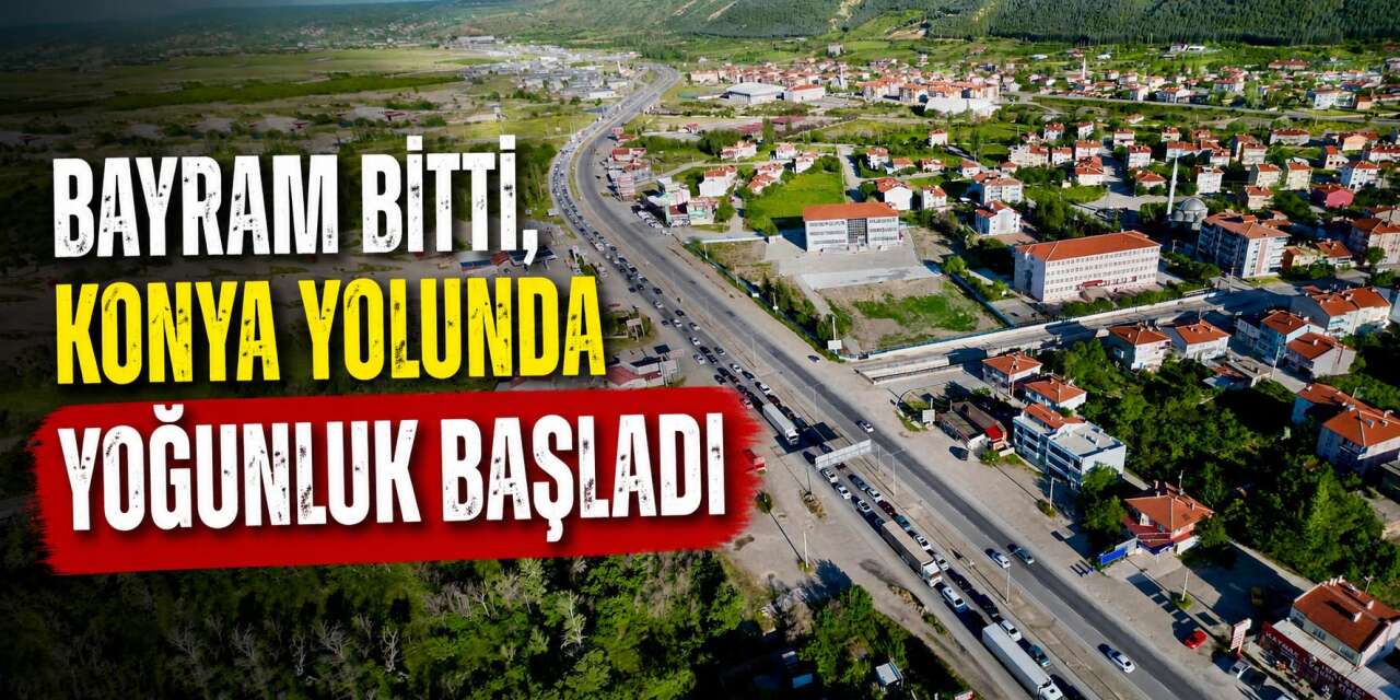 Konya yolunda tatil dönüşü yoğunluğu! Uzun araç kuyrukları oluştu