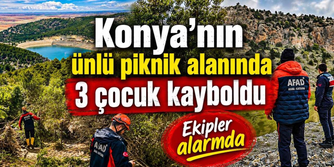 Konya’da ekipler alarma geçti! AFAD Kestel’de kayıp 3 çocuğu arıyor