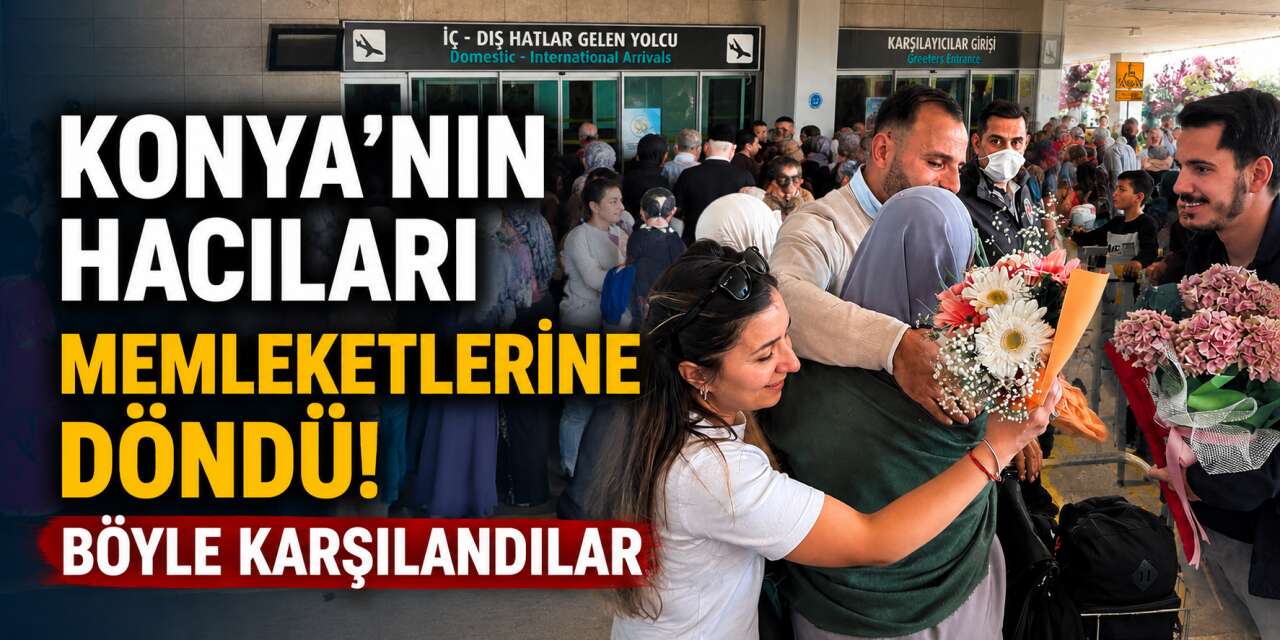 Yıllarca bekledikleri an gerçek oldu! Konyalı hacılar gözyaşlarıyla karşılandı