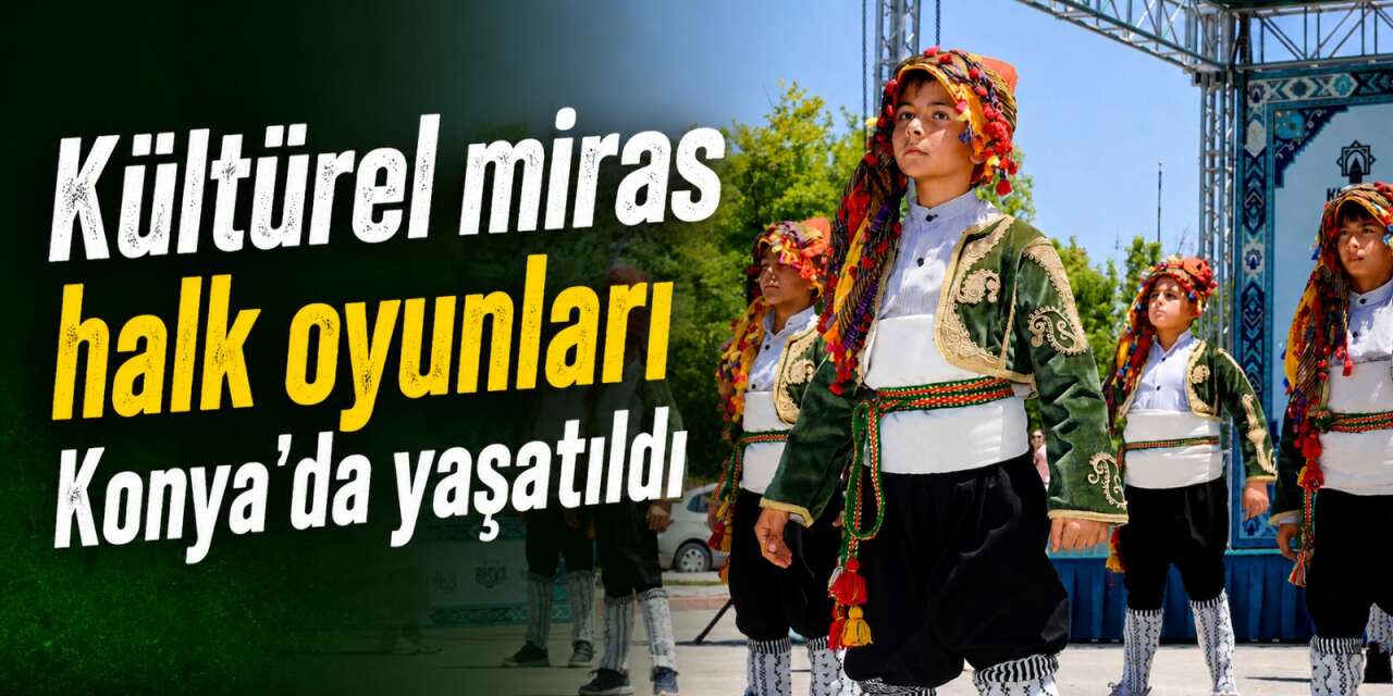 Konya’da miniklerden büyük gösteri! Karatay’da kültür rüzgarı esti