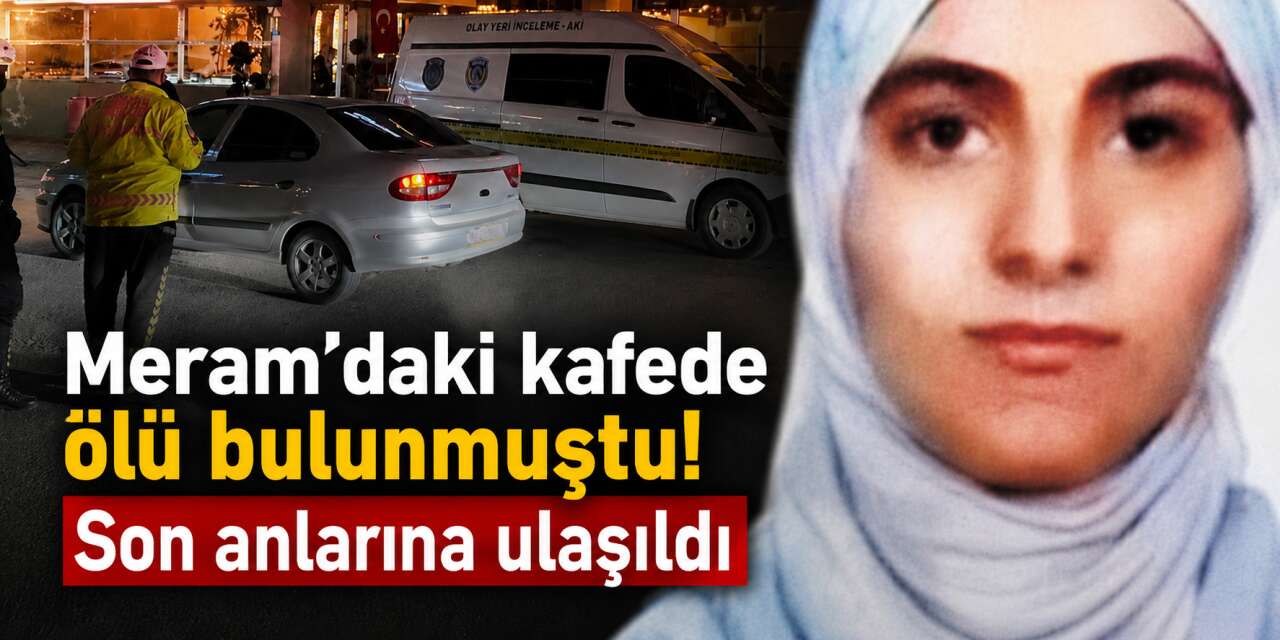 Konya’da kafede ölü bulunan Hene Ebuzeyneb olayında yeni detaylar ortaya çıktı