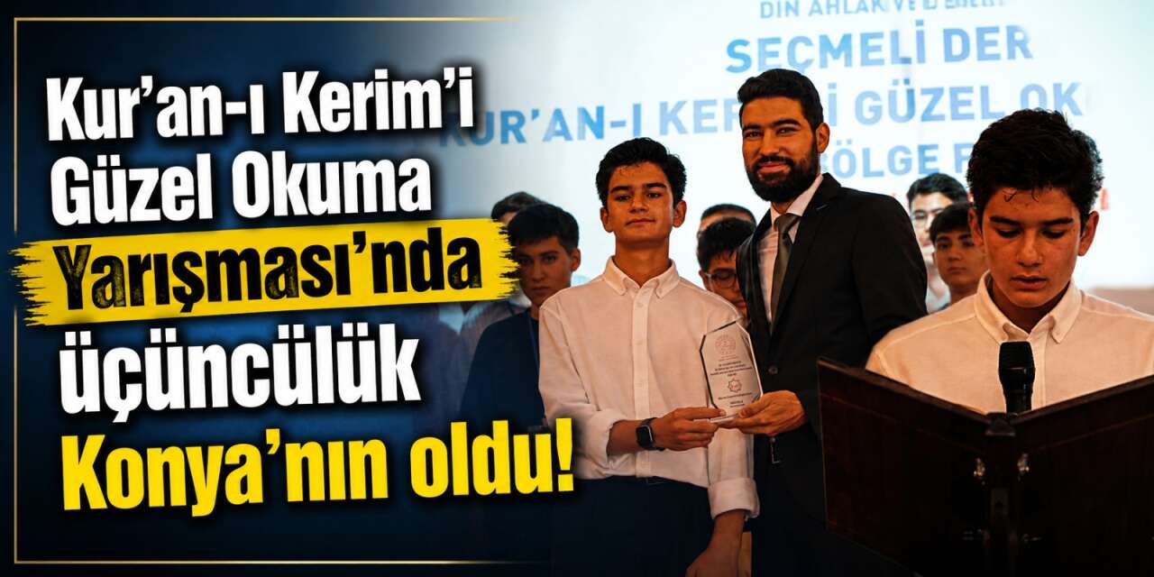 Konyalı Abdurrahman Diken, Kur'an-ı Kerim'i Güzel Okuma Yarışması’nda üçüncü oldu