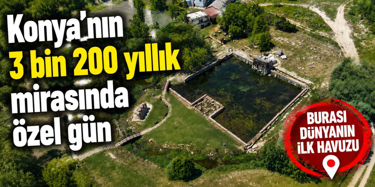 Konya’daki dünyanın ilk havuzunda anlamlı bir buluşma yapıldı