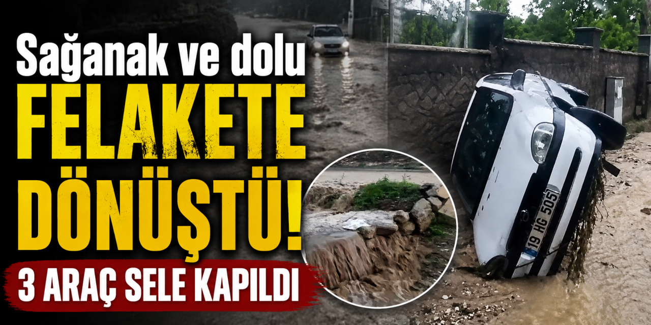 Sel felaketi yaşanan ilimizde araçlar suya kapıldı, can kaybı var