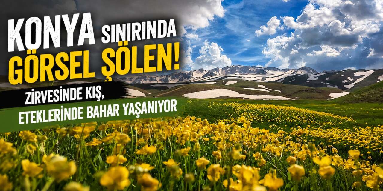 Konya sınırında iki mevsim bir arada! 2 bin rakımlı yaylada kış direniyor, bahar coşuyor