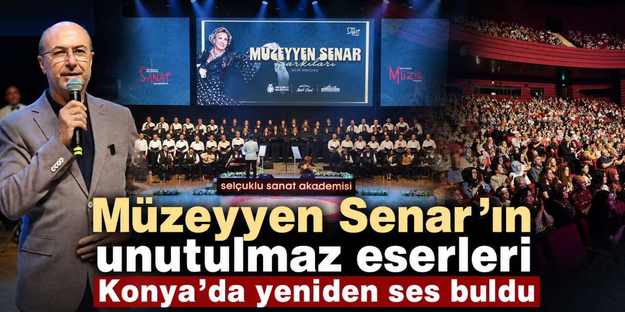 Konya’da Müzeyyen Senar rüzgarı! Unutulmaz eserler programa damga vurdu