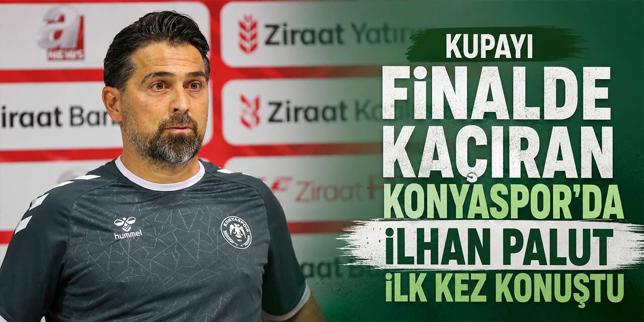 Konyaspor Teknik Direktörü İlhan Palut kupa finalinden sonra ilk kez konuştu