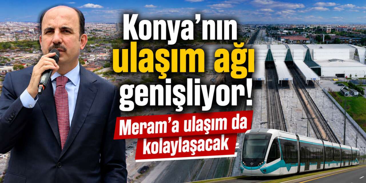 Başkan Altay duyurdu! Meram, havalimanı ve yeni otogara ulaşım kolaylaşacak
