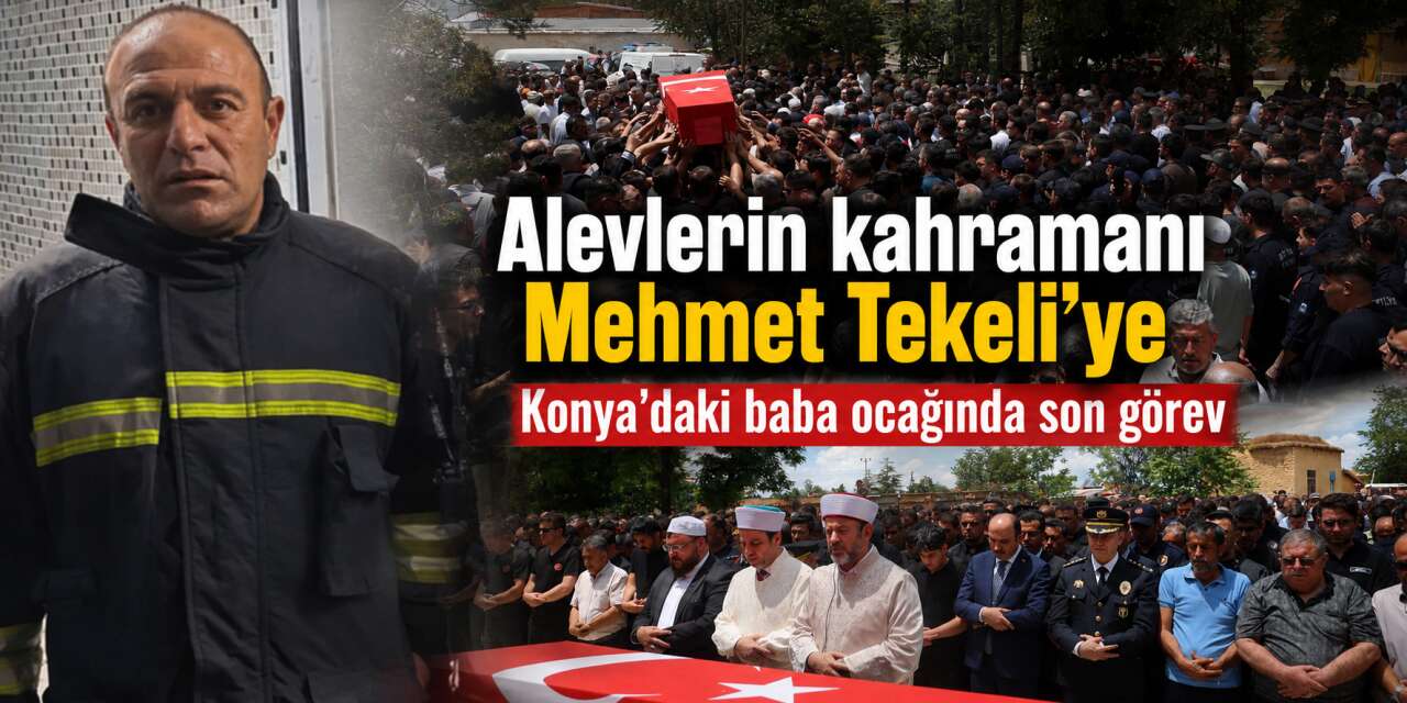 Konya şehidine ağladı! İtfaiyeci Mehmet Tekeli gözyaşlarıyla toprağa verildi