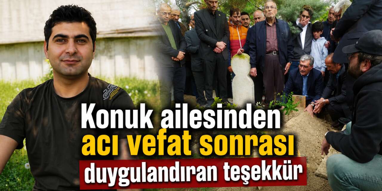 Konuk ailesi Fatih Konuk için vefa mesajı paylaştı