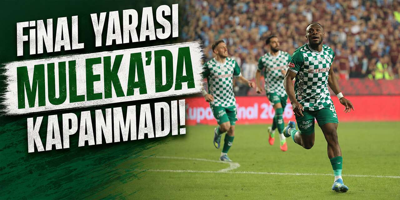 Konyaspor’un golcüsü Muleka kupa finalini unutamıyor