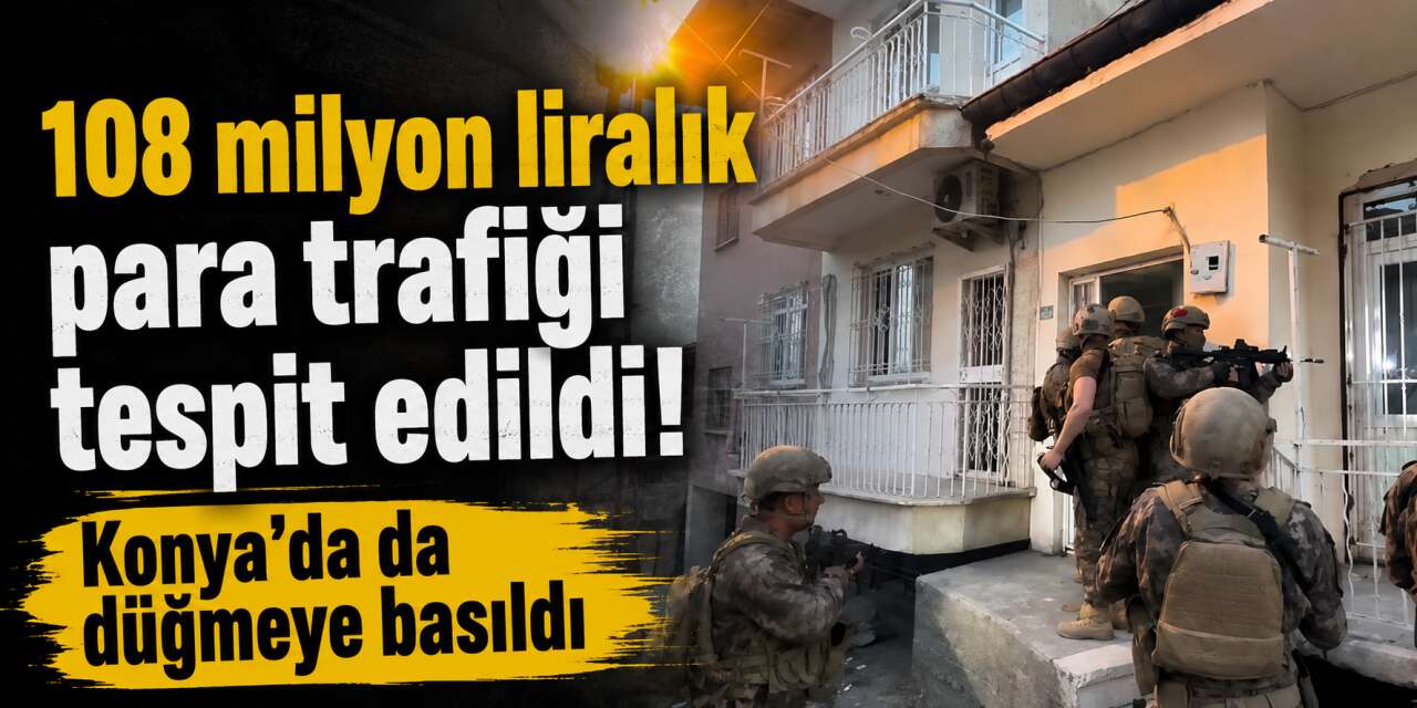Konya dahil 21 ilde DEAŞ operasyonu: 47 gözaltı
