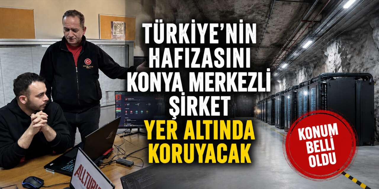 Türkiye’nin dijital kalesini yerin 27 metre altına Konya firması yapacak