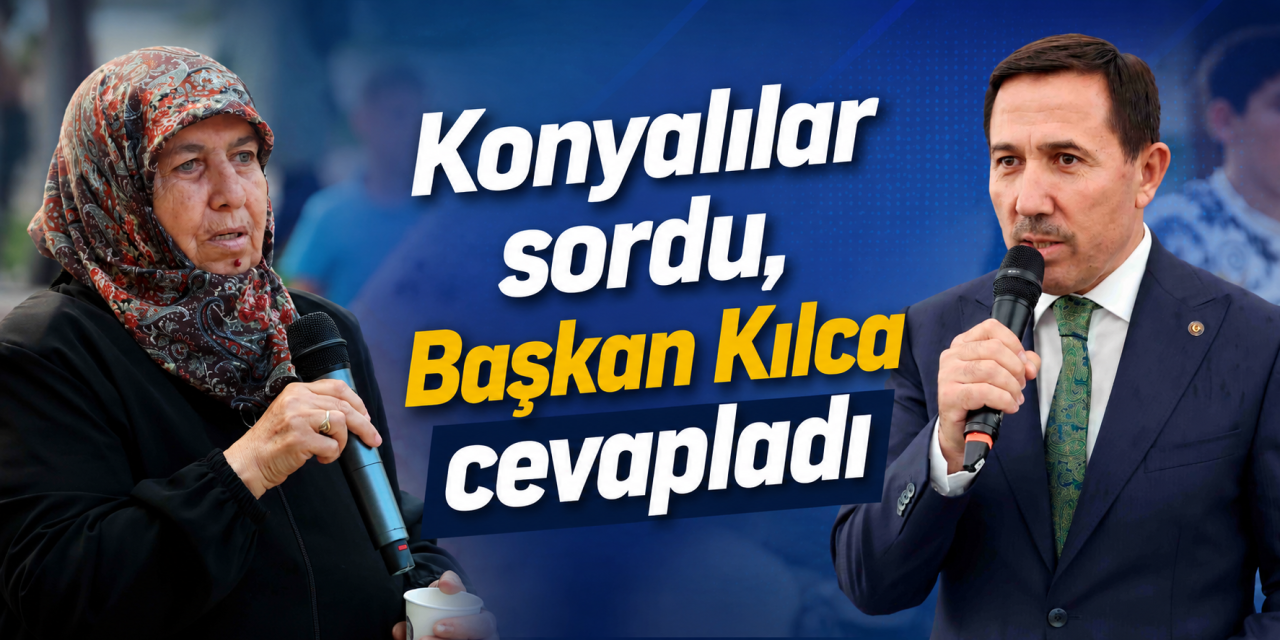 Başkan Kılca, Konyalıların sorularını cevaplamaya devam ediyor