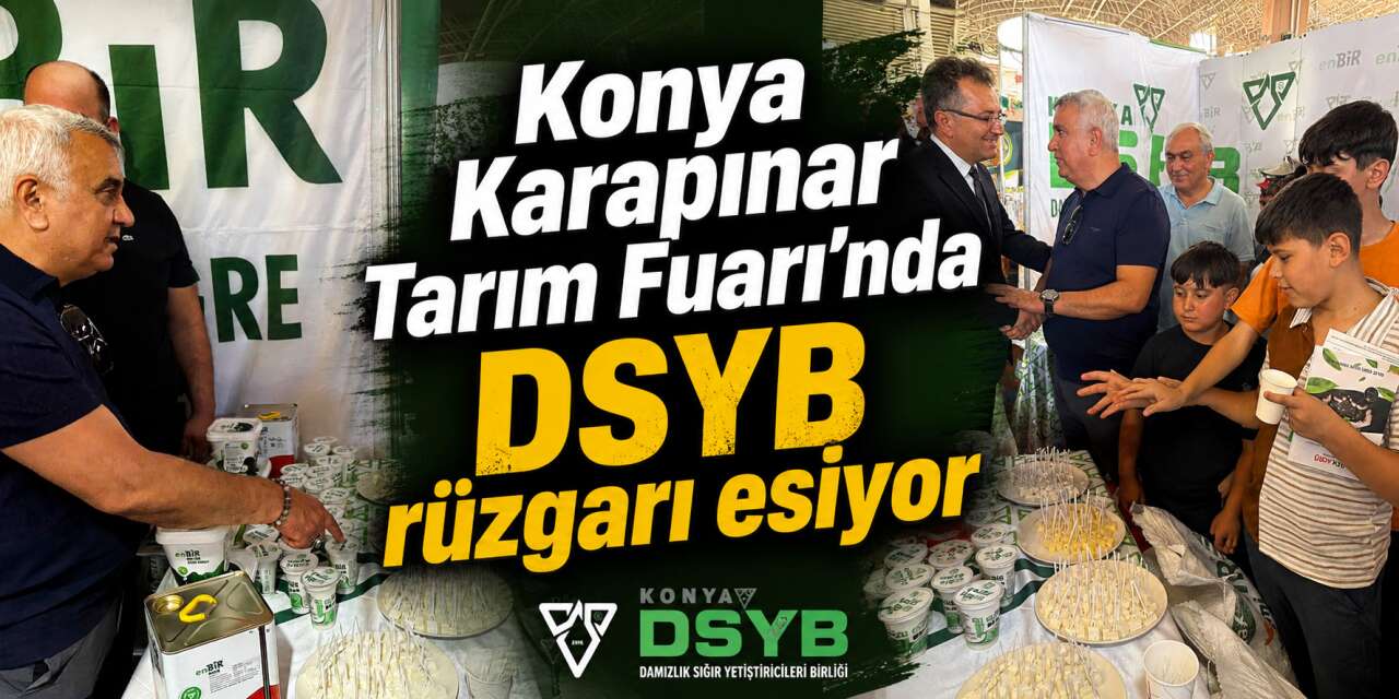 Konya Karapınar Tarım Fuarı’nda DSYB rüzgarı esiyor