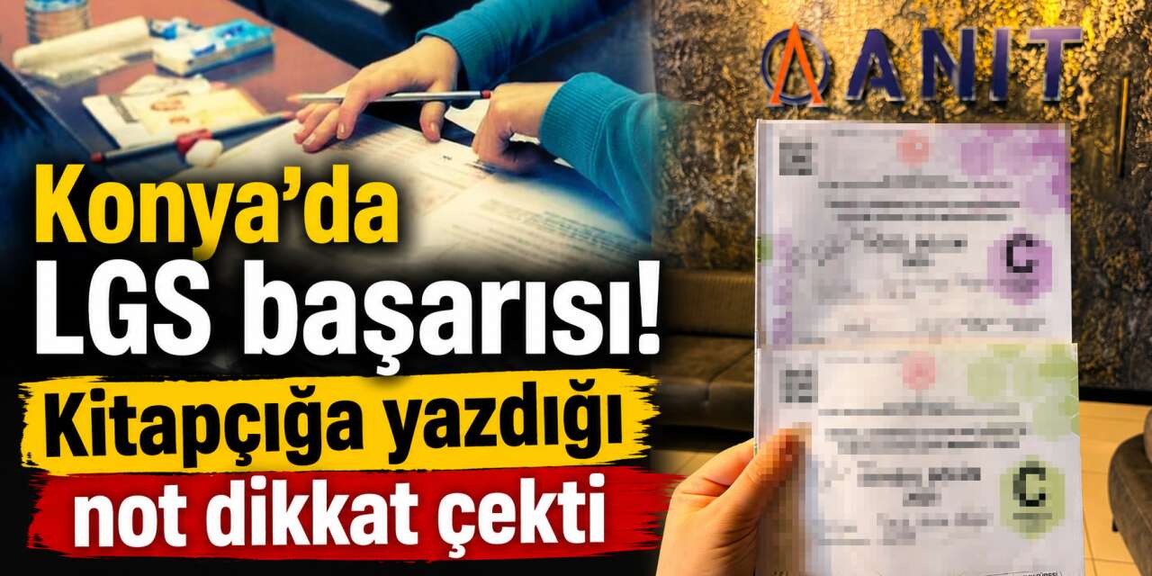 Konya’da öğrencinin LGS kitapçığı gündem oldu! Başına besmele yazdı, fulledi
