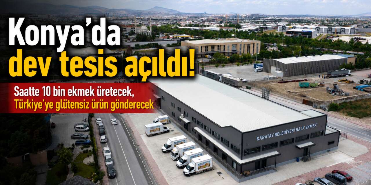 Çölyak hastalarına müjde! Karatay’dan tüm yurda glütensiz unlu mamul köprüsü kuruldu