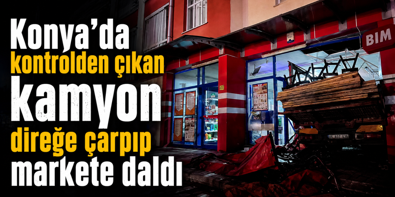 Konya’da karpuz kamyonu BİM Markete girdi