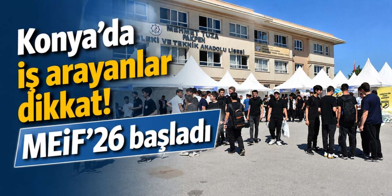 Konya’da binlerce kişiyi iş sahibi yapacak fuar açıldı
