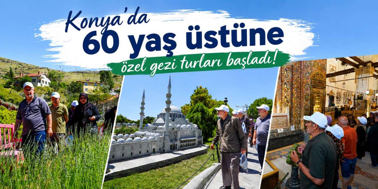 Meram Belediyesi’nden 60 yaş üstüne yaz hediyesi! Gezi turları başladı