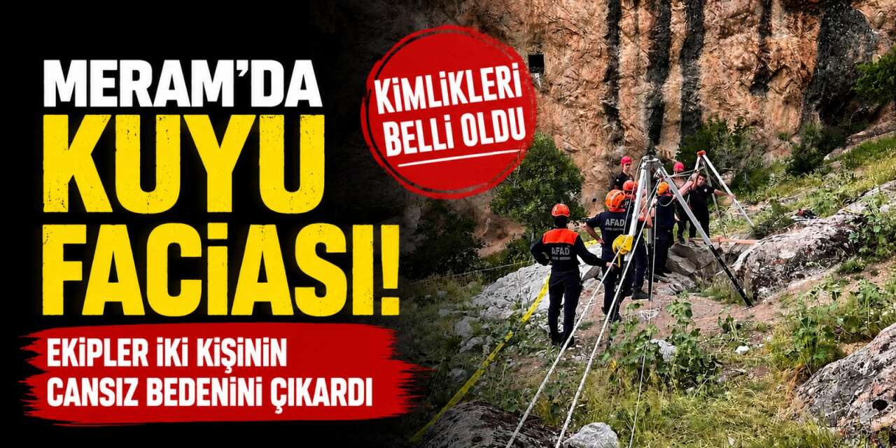 Konya’da kaçak kazılan kuyudan 2 ceset çıktı