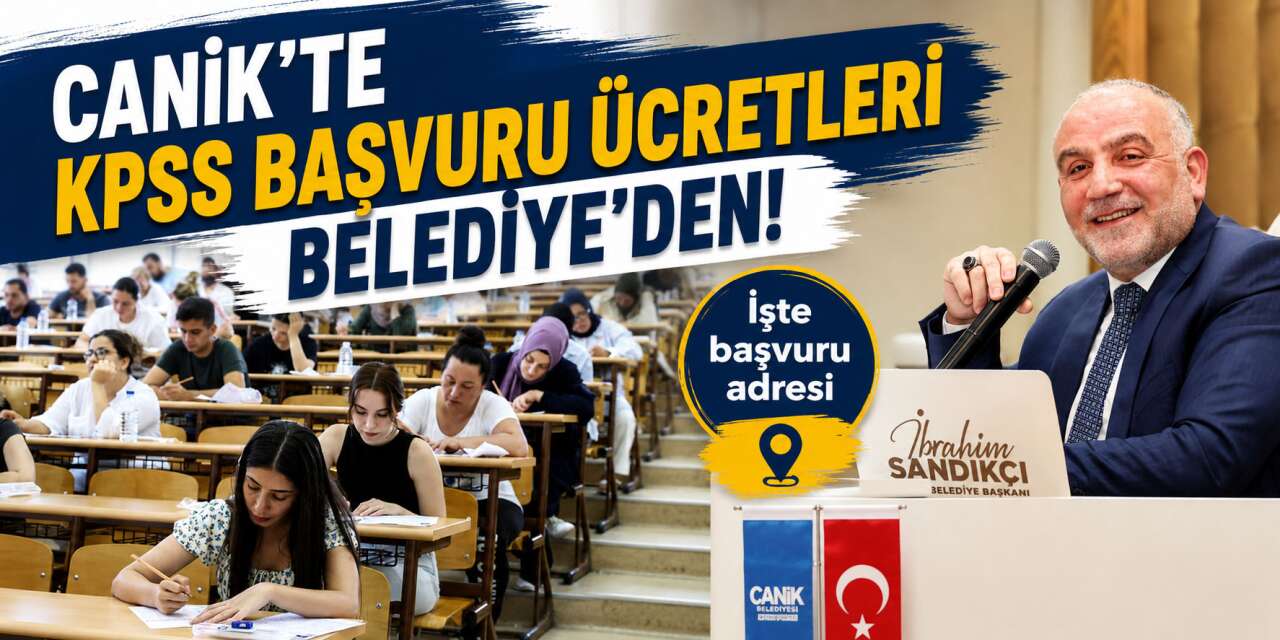 Canik Belediyesi’nden KPSS adaylarına müjde! Sınav ücretleri karşılanacak