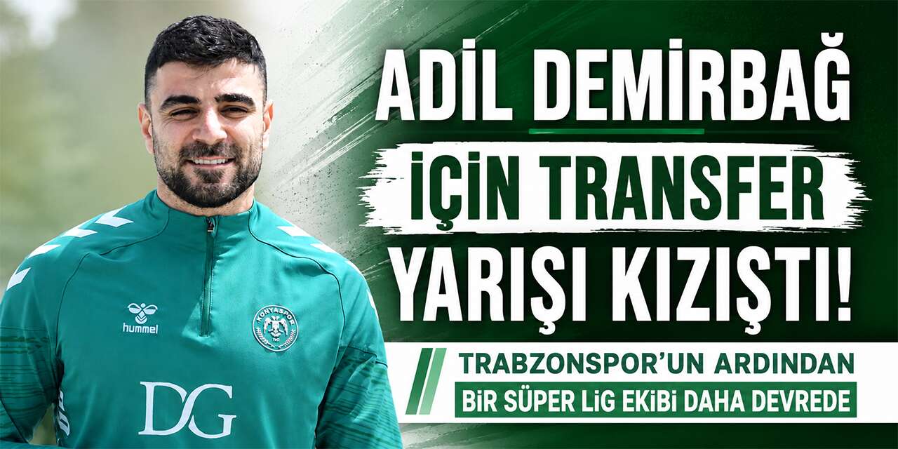 Konyaspor kaptanı Adil Demirbağ için Süper Lig’den yeni teklif