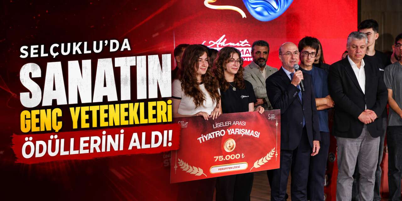 Selçuklu Sahne Yarışmalarında büyük final! Genç yıldızlar ödüllerini aldı