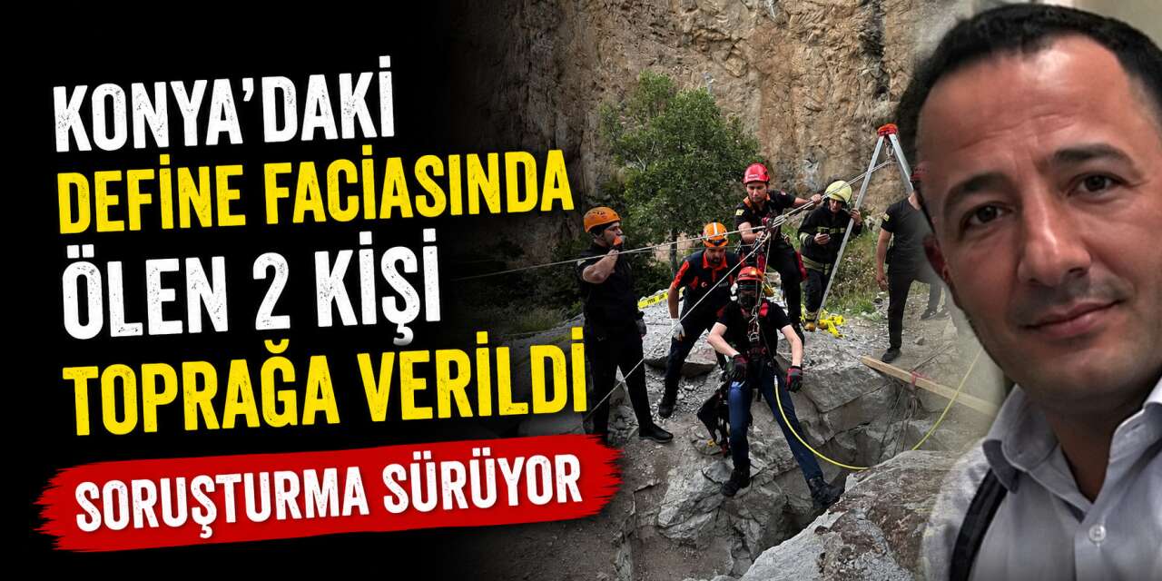 Define ararken can vermişlerdi! Konya’da 2 arkadaşa acı veda