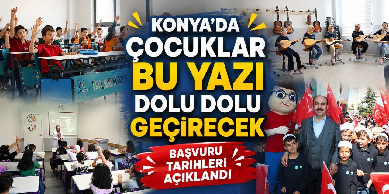 Bilgehanelerde 2026 yaz kayıtları başlıyor! Konyalı öğrencilere ücretsiz eğitim
