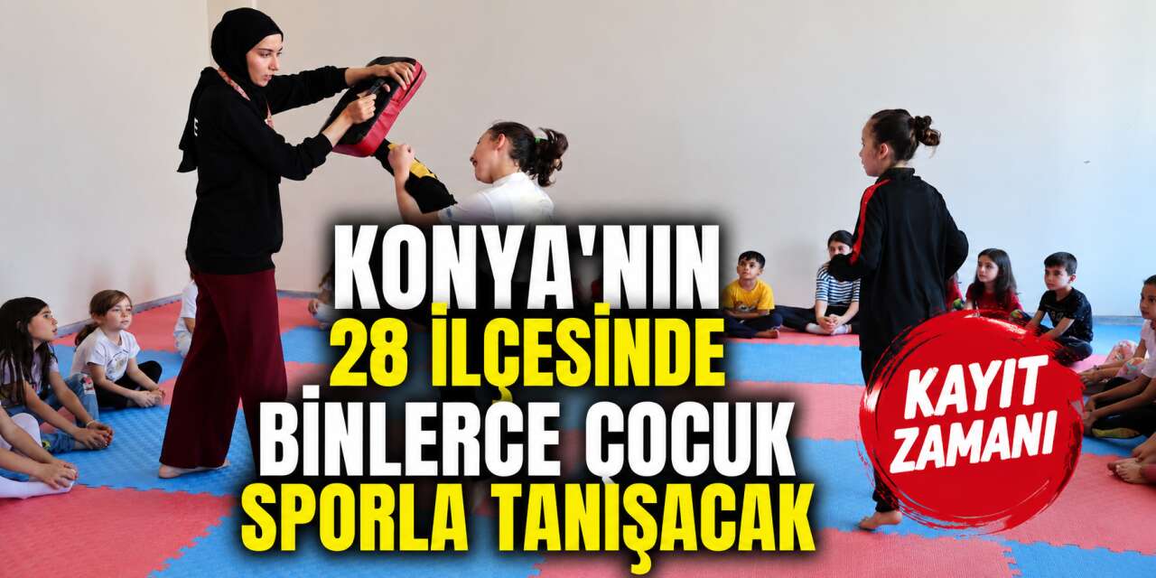 Konya Büyükşehir Yaz Spor Okulları 2026’da kayıt başvurusu zamanı