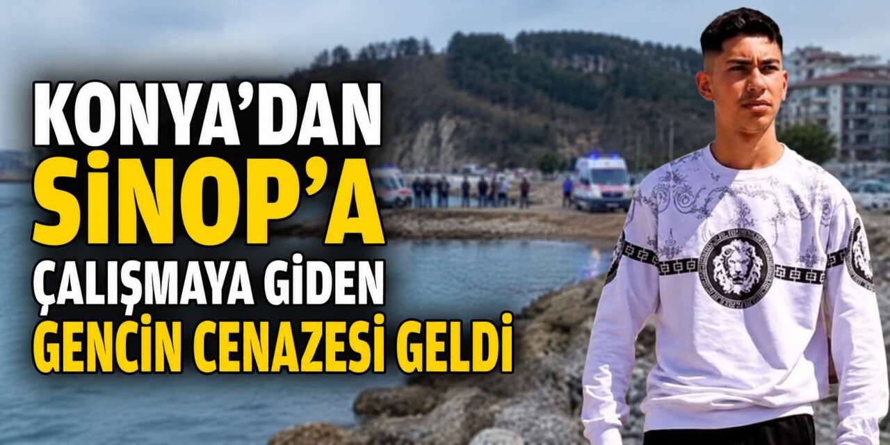 İş için gittiği şehirden Konya’ya cenazesi geldi! Daha 17 yaşındaydı