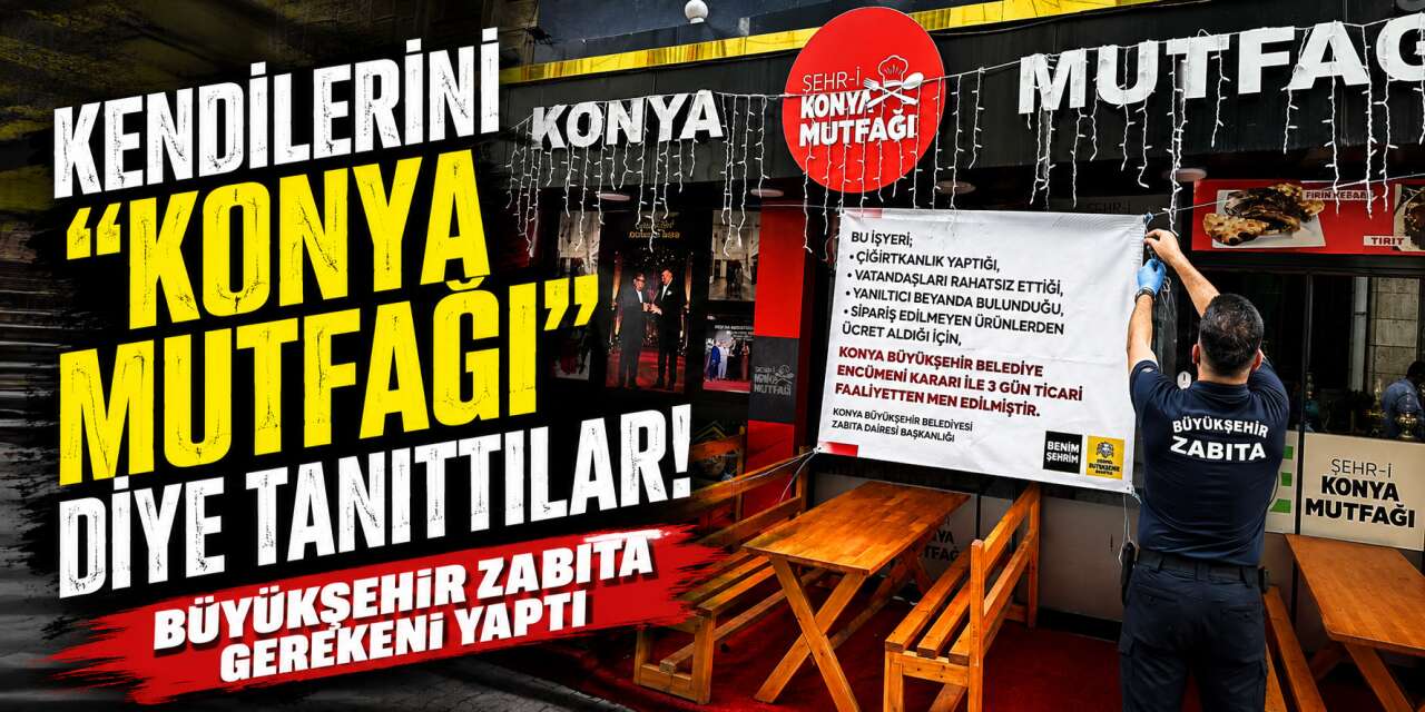 Konya’nın merkezinde tabeladaki oyun bitti! Büyükşehir mühürü vurdu
