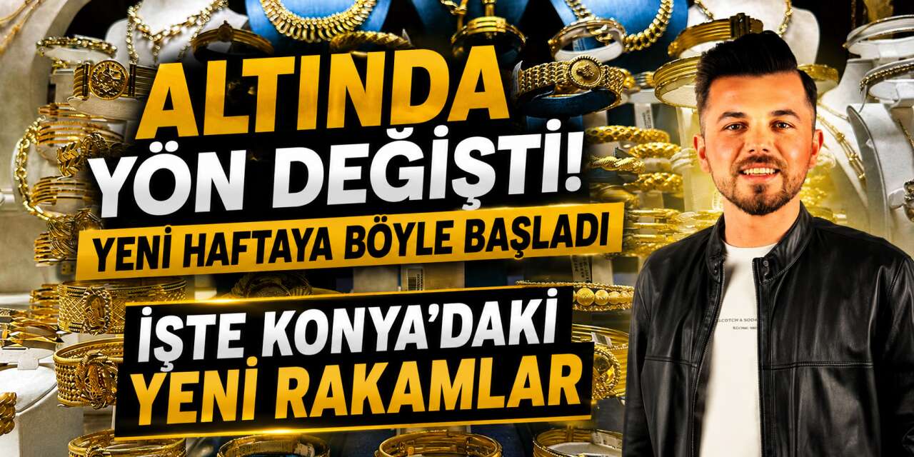 Altın yeni haftayı yön değişikliğiyle açtı