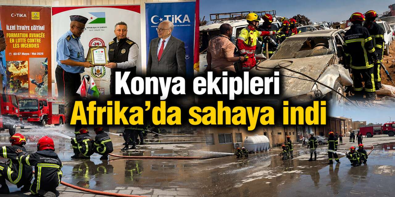 Konya Büyükşehir İtfaiyesi sınırları aştı! Tecrübesi Afrika’ya taşındı