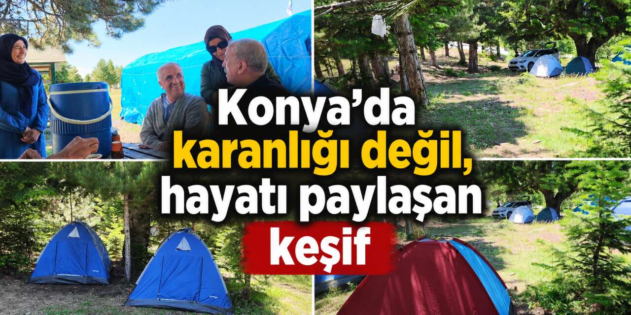 Görmeden keşfediyorlar! Konya’da engelsiz yayla keyfi başladı