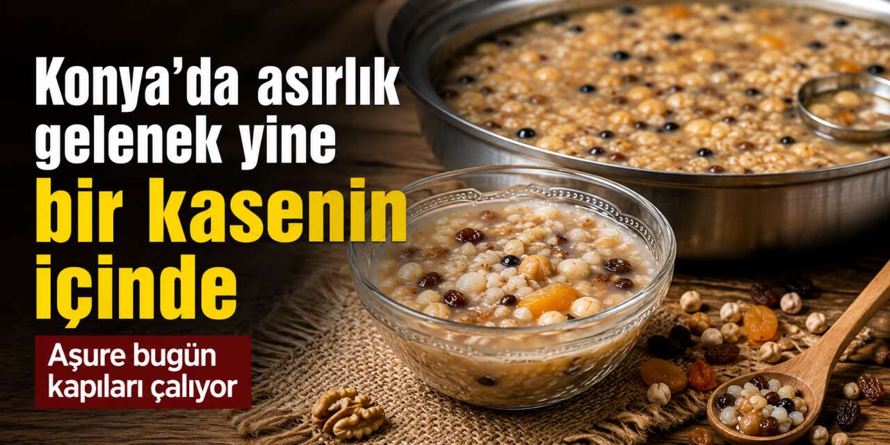 Evlerde tatlı telaş! Konya’da aşure bugün de sofraları bereketle dolduruyor