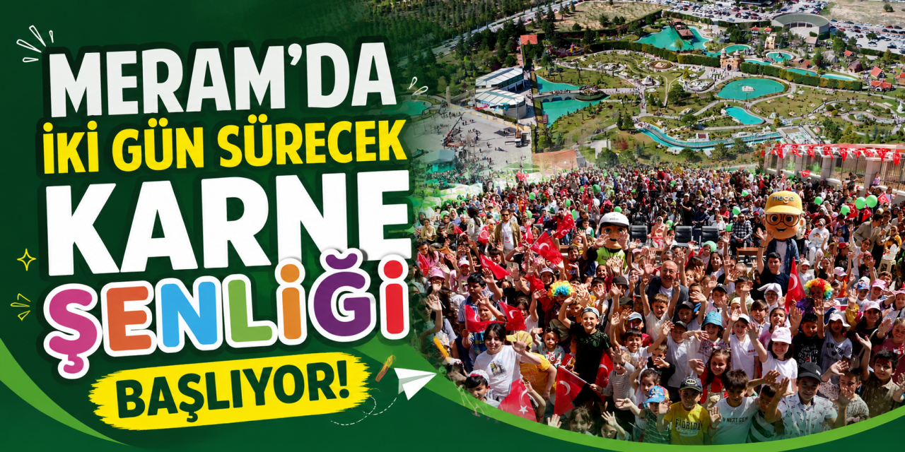 Konya’da öğrencilere karne hediyesi! İki gün sürecek şenlik başlıyor