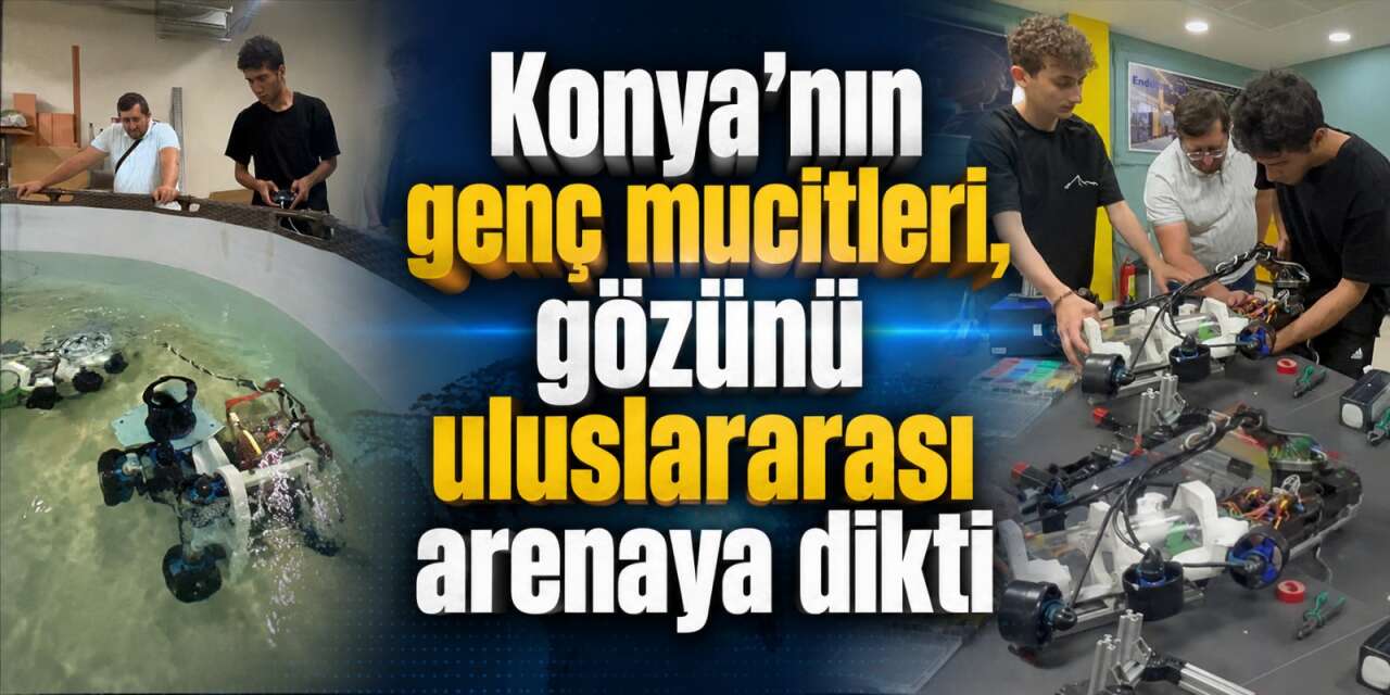Konya’da meslek lisesi öğrencileri Türkiye'yi fethetti! Sırada dünya var