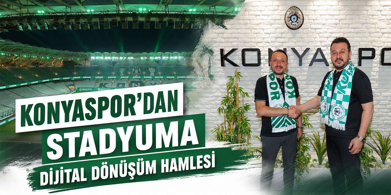 Konyaspor stadyumunda büyük değişim başlıyor! İmzalar atıldı