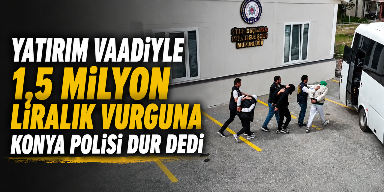 Konya merkezli siber dolandırıcılık operasyonu! 8 isim tutuklandı