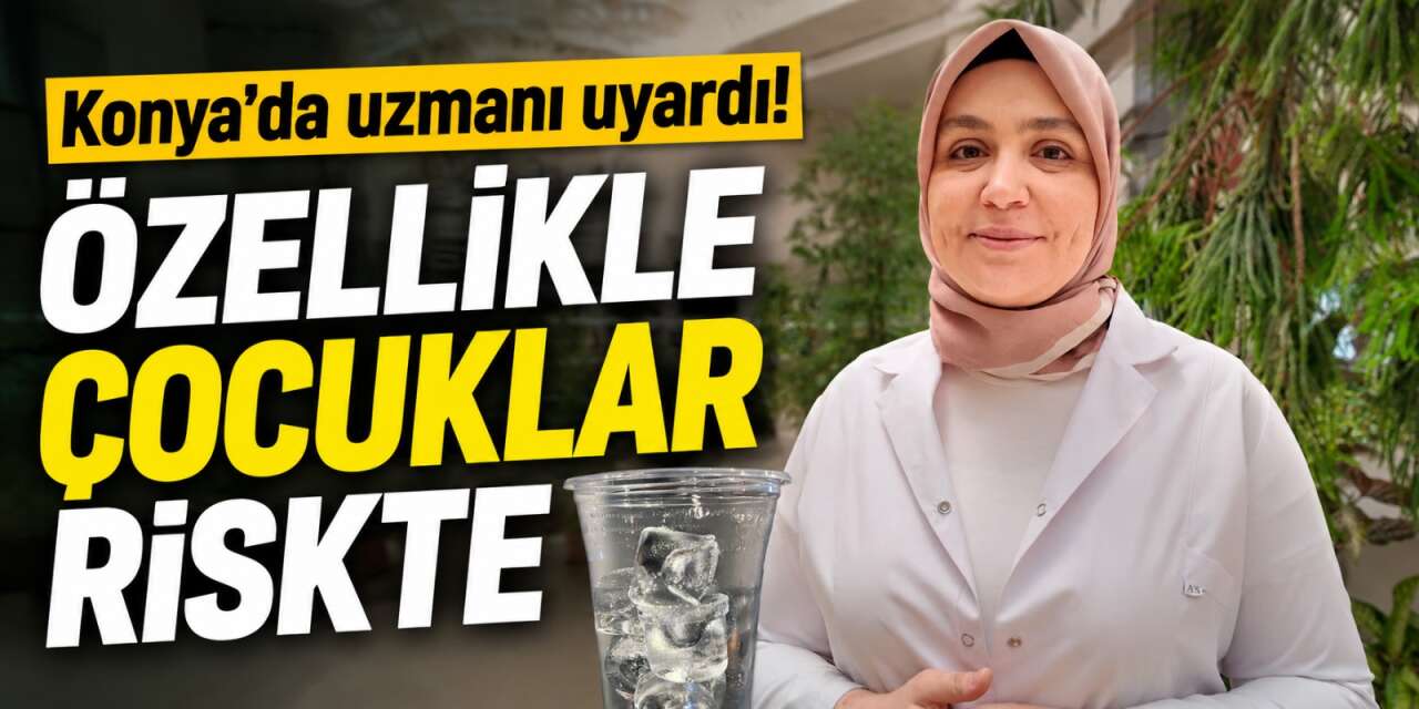 Kafelerdeki buz hastanelik edebilir! Konya’da uzmanı uyardı