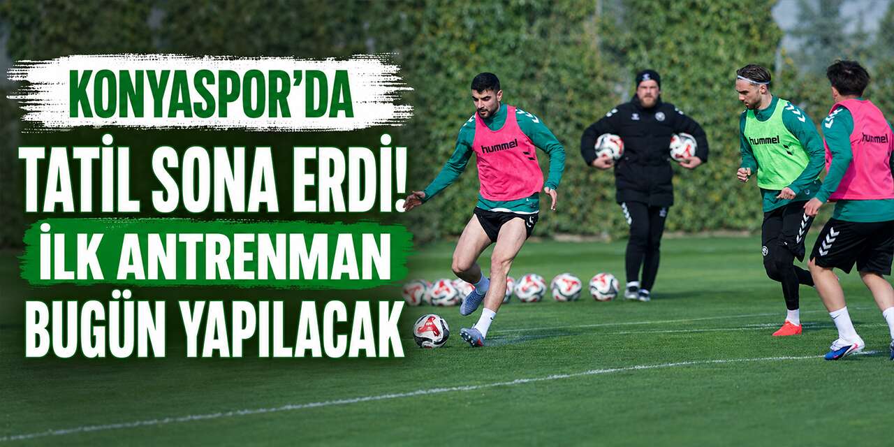 Konyaspor’da izin sona erdi, yeni sezon mesaisi başlıyor