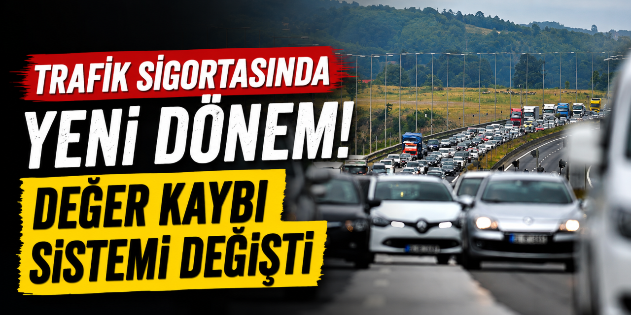 Trafik sigortasında devrim gibi düzenleme bugün başladı