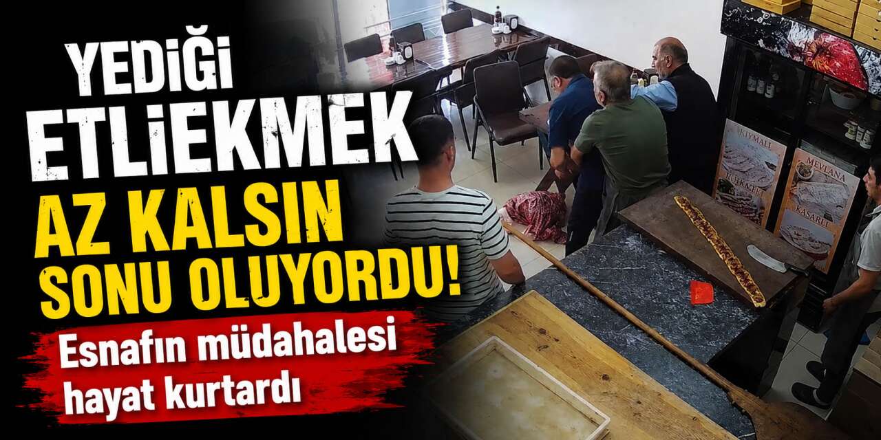 Yer Konya! Etliekmek yerken boğuluyordu, soğukkanlı müdahale hayat kurtardı
